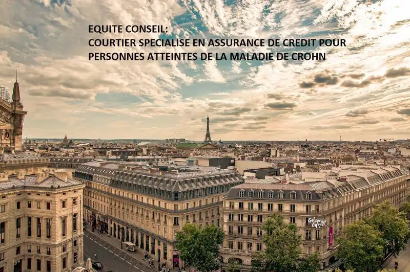 Obtenir une assurance de pr�t immobilier en �tant atteint de la maladie de Crohn pour un projet � Paris